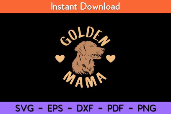 Golden Mama Cute Golden Retriever Dog: A Graphic for Crafts & Merch