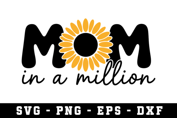 Mom is a Million SVG Cut File for Crafts and Graphics
