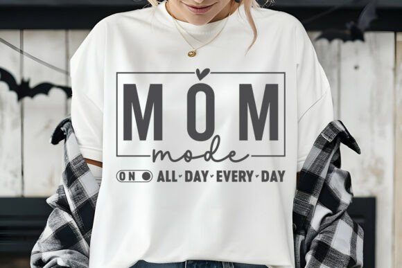 Mom Mode on All Day SVG – A Versatile Graphic Design Asset for Crafters