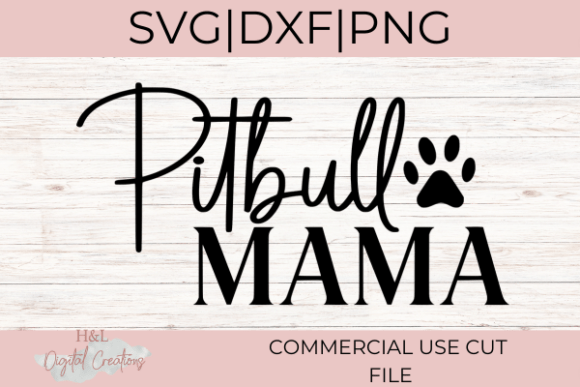 Pitbull Mama SVG: A Bold Graphic Design Asset for Pet-Focused Content
