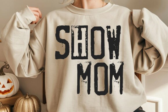 Show Mom Typography Design: A Graphics Asset for Crafts and Creative Projects