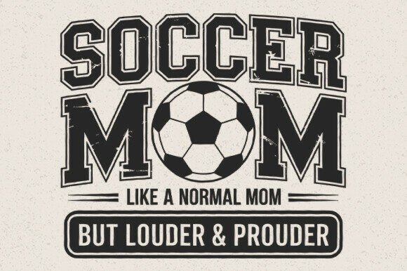 Soccer Mom Louder and Prouder SVG Review for Real Projects