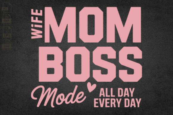 Wife Boss Mom Graphics for Crafts & Content Publishing